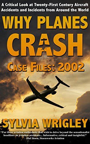 Guide to Why Planes Crash Case Files: 2002