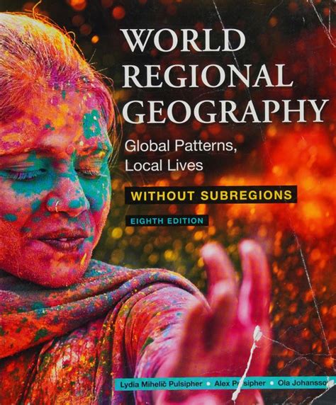 Guide to World Regional Geography: Global Patterns Local Lives