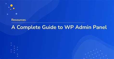 Guide to Wp Admin