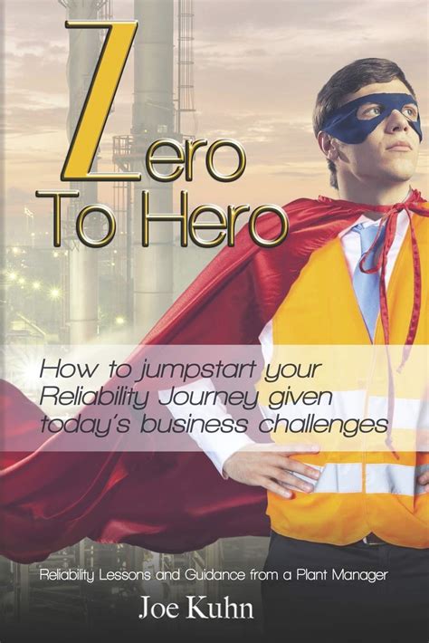 Guide to Zero To Hero: How To Jumpstart Your Reliability Journey Given Today's Business Challenges