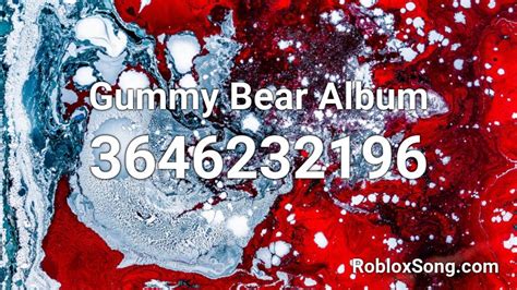Gummy Bear Song Roblox ID