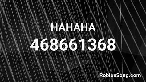 HAHAHA Roblox ID - Roblox music codes