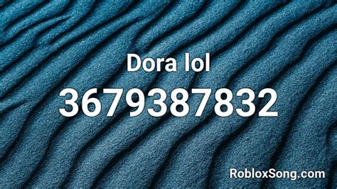HOLA SOY DORA Roblox ID - Roblox music codes
