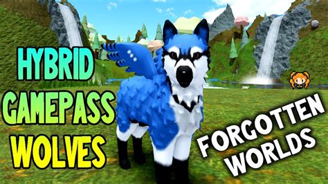 HYBRID GAMEPASS WOLVES! Roblox Forgotten Worlds BLUE JAY 