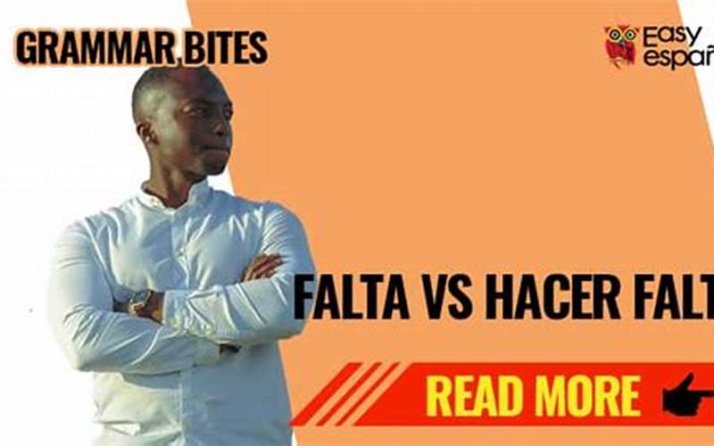 Hacer Falta vs Faltar: Understanding the Difference