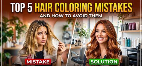 Hair Coloring Mistakes