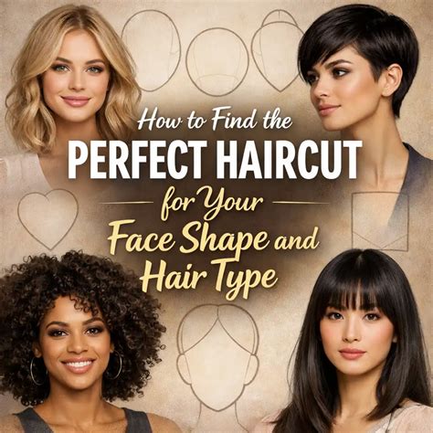 Hair Type and Face Shape