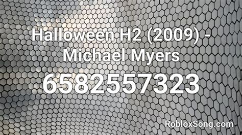 Halloween H2 - 2009 - Michael Myers Roblox ID