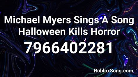 Halloween Kills - Michael Myers Roblox ID - Roblox music codes