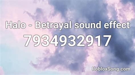 Halo - Betrayal sound effect Roblox ID - Roblox music codes