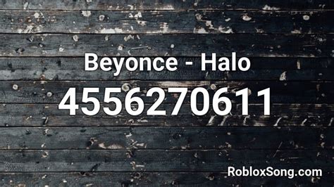 Halo - Beyonce Roblox Id - Roblox Music Codes