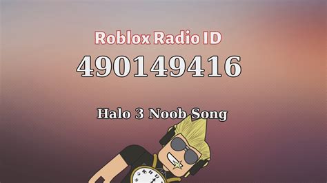 Halo 3 Noob Song Roblox ID - Roblox Radio Code (Roblox Music 