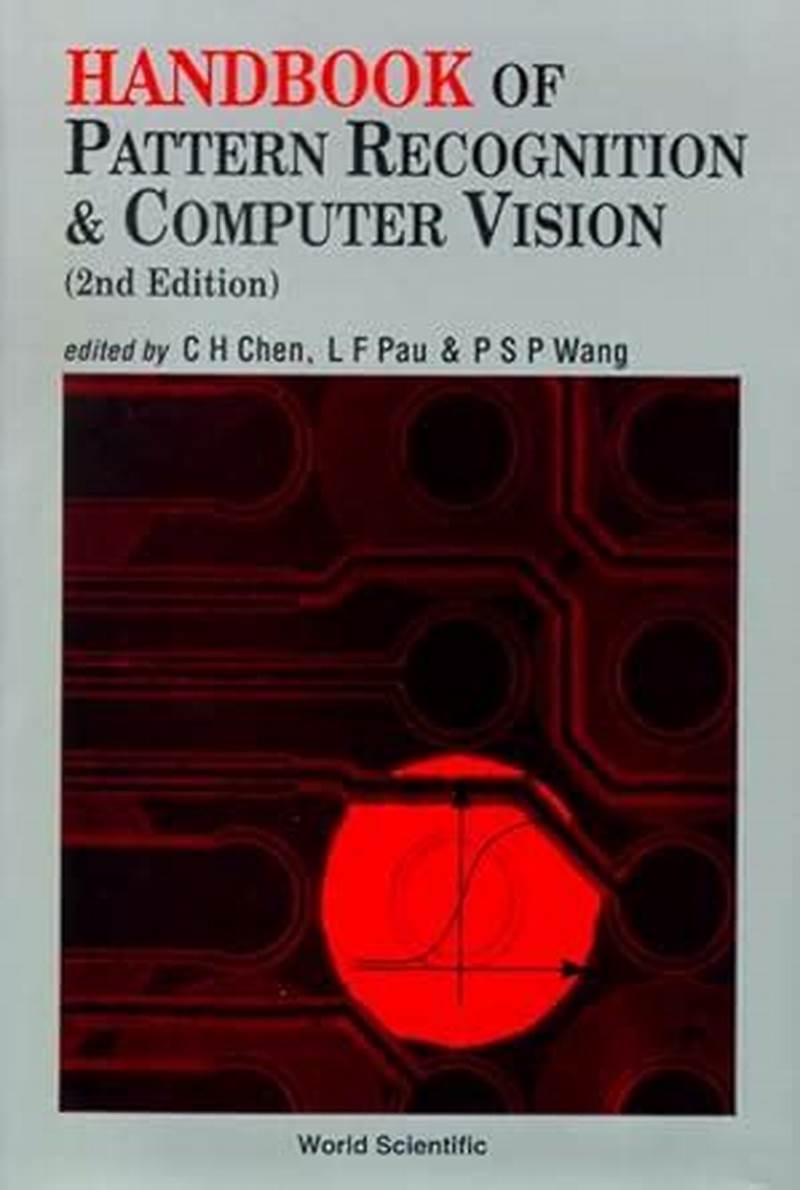 Handbook Of Pattern Recognition And Computer Vision