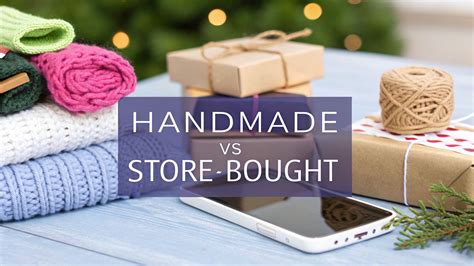 Handmade vs. Store-bought