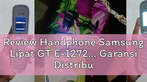 Handphone Samsung Lipat GT E-1272... Garansi Distributor... Barang Baru... Tersegel