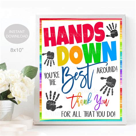 Hands Down Youre The Best Teacher Around Free Printable