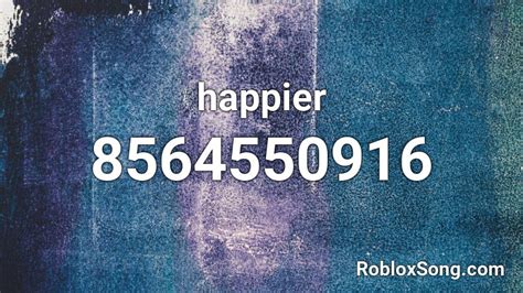 Happier - Roblox ID