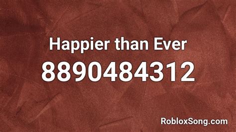 Happier than ever Cover Roblox ID - Roblox music codes