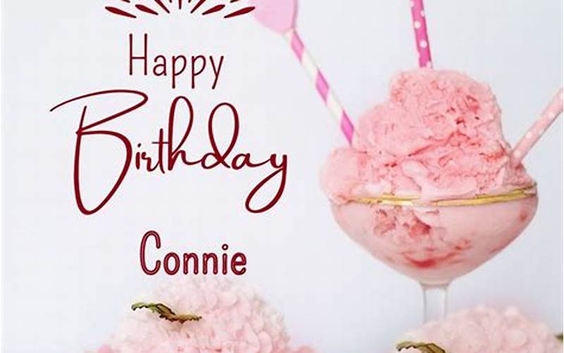 Happy Birthday Connie Images: Celebrate with Memorable Moments