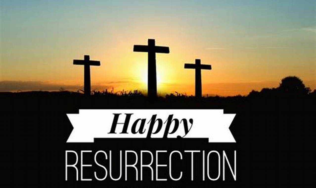 Happy Resurrection Day 2024 Images
