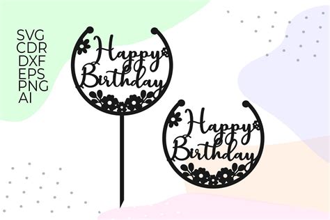 Download Happy Birthday Cake Topper Files For Crafts