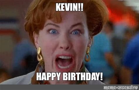 Happy Birthday Meme Kevin