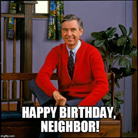 Happy Birthday Meme Neighbor