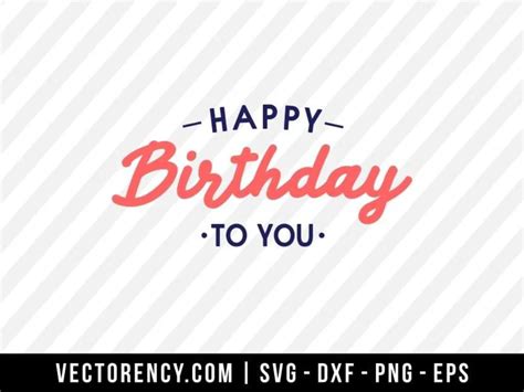 Download Happy Birthday to You SVG File - SVG Design Commercial Use For Crafts