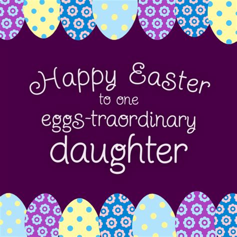 Happy Easter My Daughter