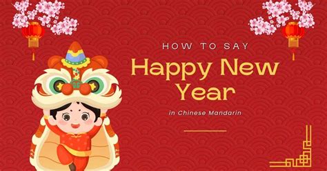 Discover How to Say 'Happy New Year' in Chinese - Your Ultimate Guide for New Year Celebrations!