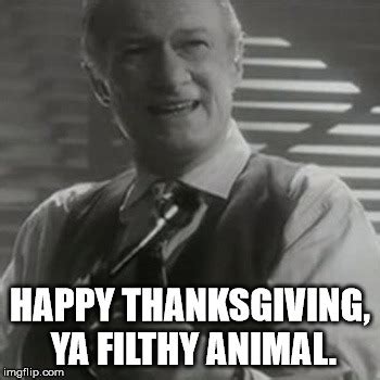 Happy Thanksgiving You Filthy Animal: Celebrate the Holiday with Fun and Humor!