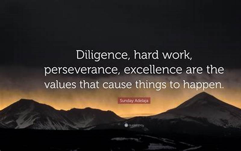 Hard Work And Diligence