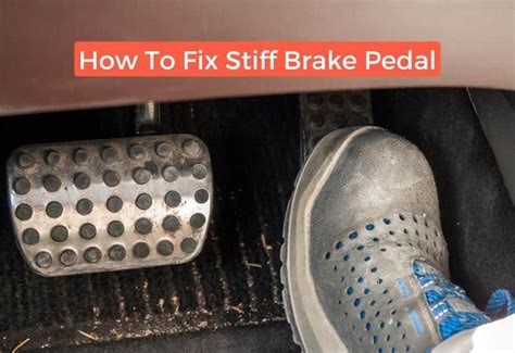 Hard Brake Pedal Fix