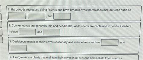 Hardwoods Reproduce Using Flowers And Have Broad Leaves; Hardwoods Include Trees Such As