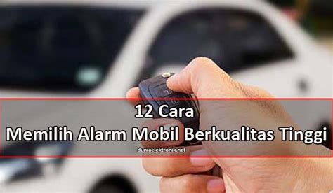Harga Alarm Mobil yang Bagus: Memilih yang Tepat