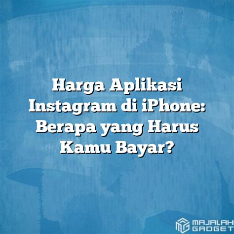 Harga Aplikasi Instagram di iPhone