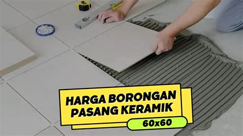 Harga Borongan Pasang Lis Keramik Terbaru