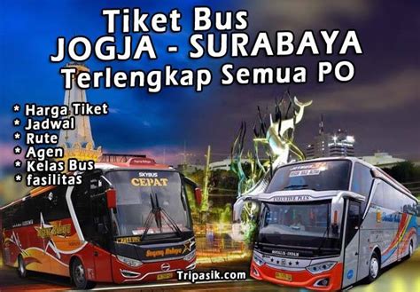 Harga Bus Jogja-Surabaya: Perjalanan yang Menyenangkan dan Terjangkau