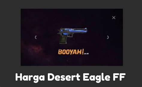 Harga Desert Eagle di FF: Gunakan Sesuai Kebutuhanmu
