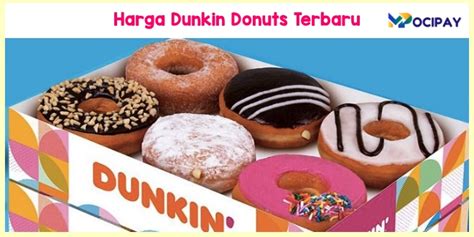 Harga Dunkin Donuts Selusin: Berbagai Pilihan Harga untuk Menyesuaikan Pilihan Anda