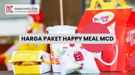 Harga Happy Meal McD yang Terjangkau