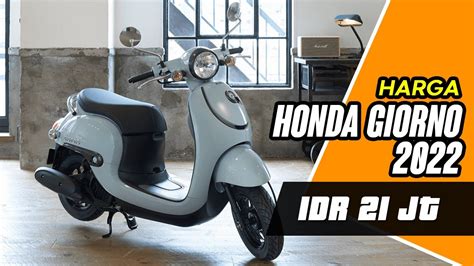 Harga Honda Giorno 2022 di Indonesia