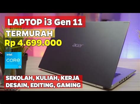 Harga Laptop Core i3 - Pilihan Terbaik Untuk Anda