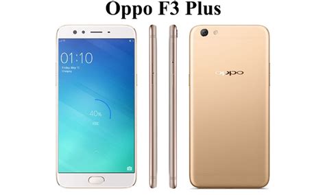 Harga Oppo F3 Plus: Apa yang ditawarkan Ponsel Flagship Terbaru ini?