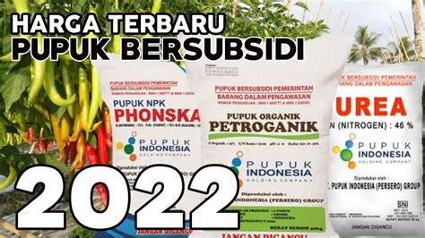 Harga Pupuk Subsidi 2022