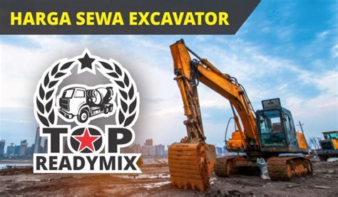 Harga Sewa Excavator Terkini