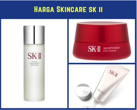 Harga Skincare SK II Ori