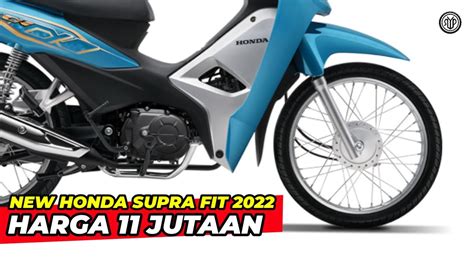 Harga Supra Fit New, Semakin Menarik!