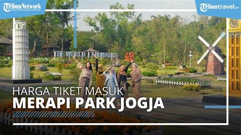 Harga Tiket Masuk Merapi Park