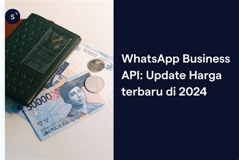 Harga API WhatsApp yang Terjangkau